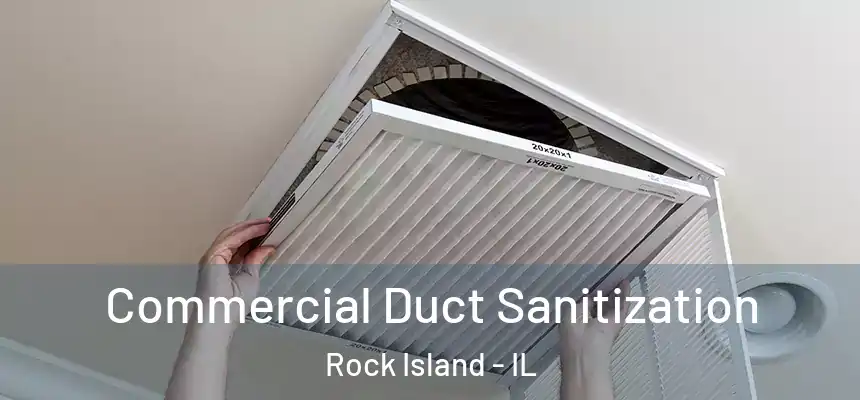  Commercial Duct Sanitization Rock Island - IL